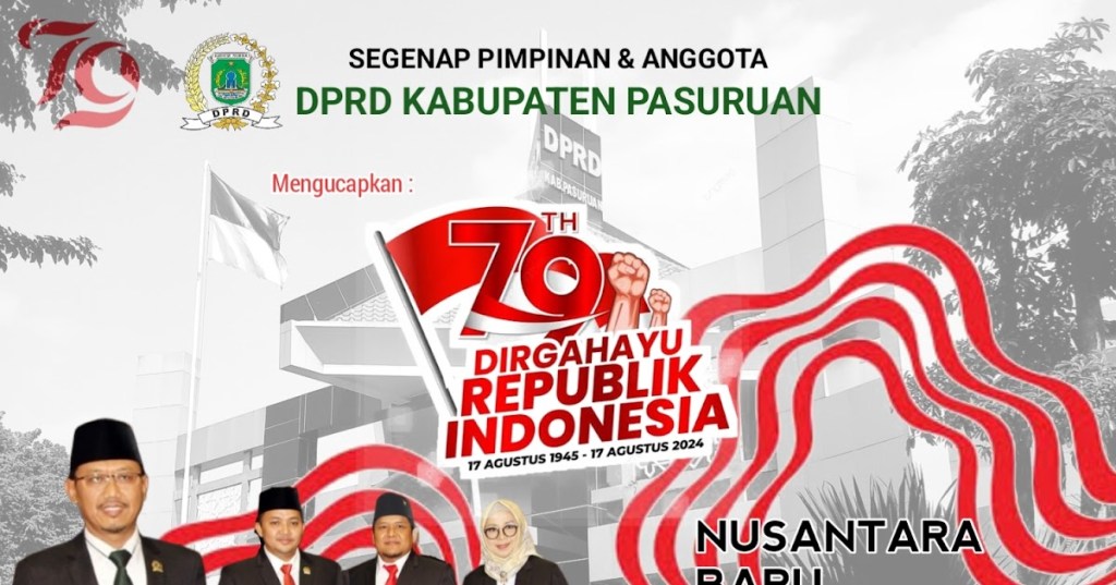 DPRD Kabupaten Pasuruan: Dirgahayu Republik Indonesia Ke-79&nbsp;Tahun